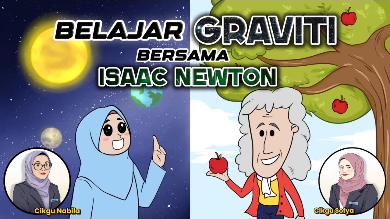 graviti, isaac newton, Ahmad Zamzuri Mohamad Ali, Nur Sofya Zahidah Sazali, Nurul Nabila Akma Abd Karim